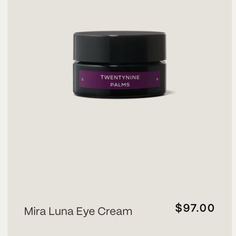 29 Palms, Mira Luna eye cream NIB